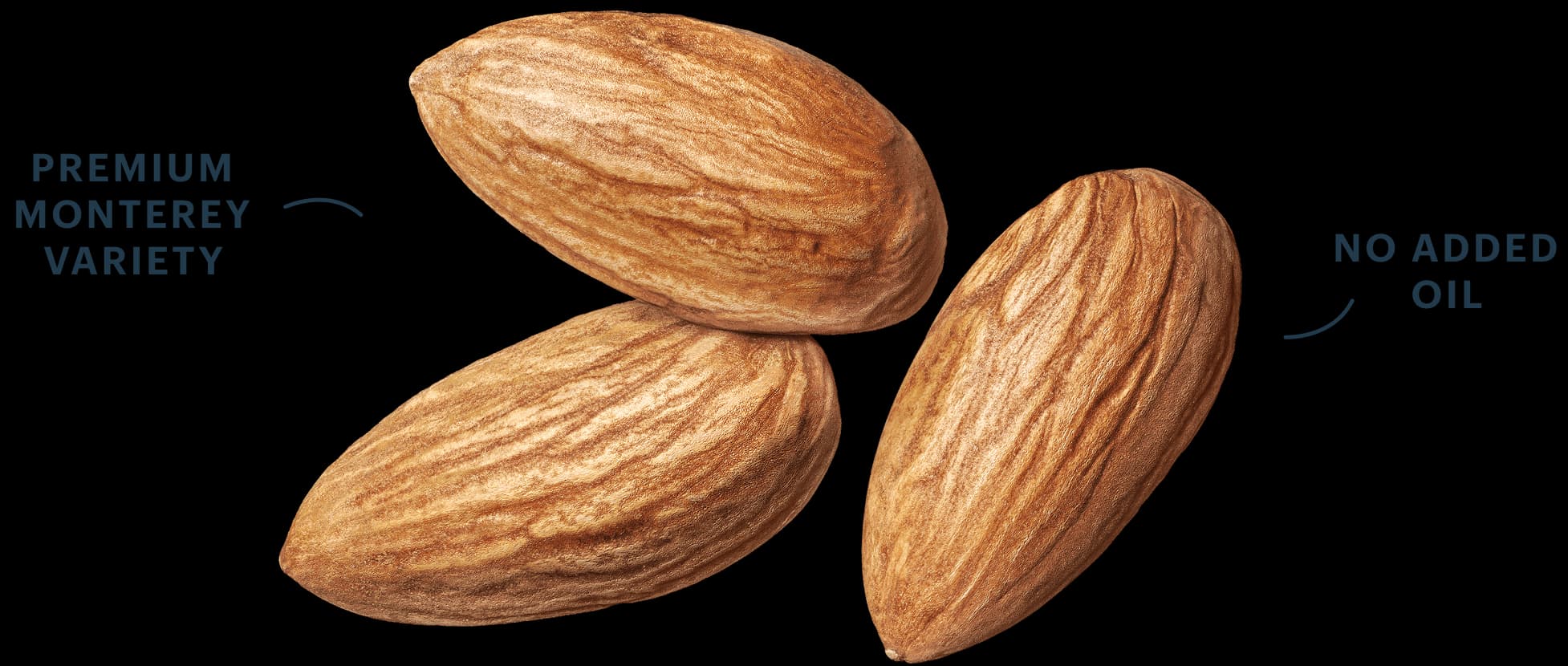 Premium Monterey Variety. No Added Oil